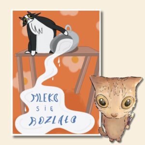 MLEKO SIĘ ROZLAŁO plakat